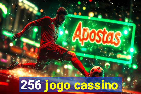 256 jogo cassino